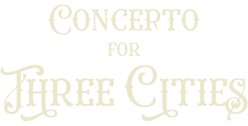 Concerto for Three Cities